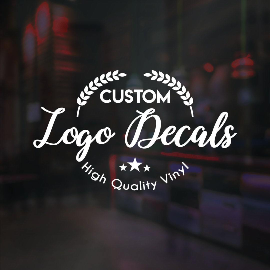 Custom Business Logo Stickers
 Custom Logo Decal Business Logo Vinyl Cut Personalised Vinyl Decals