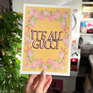 It's All Gucci: motiverende, inspirerende quote en bloemenmodeposter