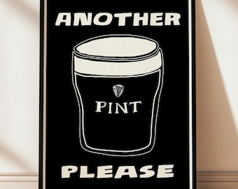 Guinness Inspired "Another Pint Please" Illustrated Bauhaus Wall Art