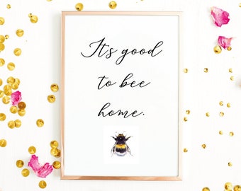 It's Good to Bee Home A4 A3 Watercolour Bumblebee Print (Unframed)