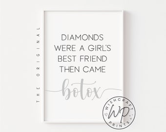 Botox Aesthetics Print - Diamonds were a girl's best friend Quote - Salon/Clinic Decor Poster (Unframed)
