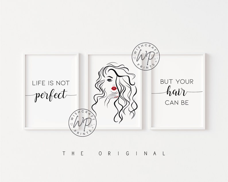Set of 3 Hairdressing Salon Prints Life is not perfect but your hair can be Unframed image 1