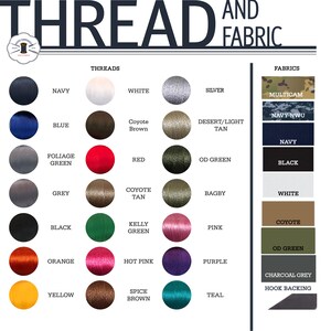 May include: A chart showing different colors of thread and fabric. The thread colors include navy, white, silver, blue, coyote brown, desert/light tan, foliage green, red, OD green, grey, coyote tan, bagby, black, kelly green, pink, orange, hot pink, purple, yellow, spice brown, and teal. The fabric colors include multicam, navy NWU, navy, black, white, coyote, OD green, charcoal grey, and hook backing.
