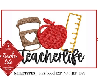 Teacher Life Embroidery Design | Teacher Embroidery File | Digital Download | Machine Embroidered Design