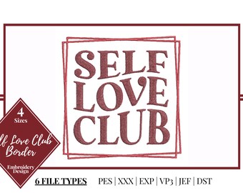 Self Love Club Border Embroidery Design | Valentine's Embroidery File | Digital Download | Machine Embroidered Design