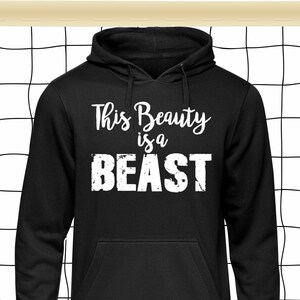 Volleyball This Beauty is a Beast Hoodie, Volleyball Hoodie, Volleyball Love, Gift For Volleyball, Volleyball Player Hoodie, Sport Hoodie