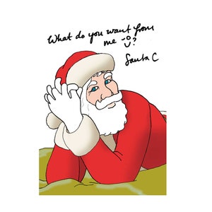 Une carte de Noël dédicacée par le Père Noël !  « Que veux-tu de moi ? Quelle pose séduisante. Quel type drôle.
