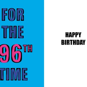 Feliz 96 cumpleaños - Tarjeta divertida de 96 cumpleaños - 96 años - una tarjeta ingeniosa y divertida de alta calidad