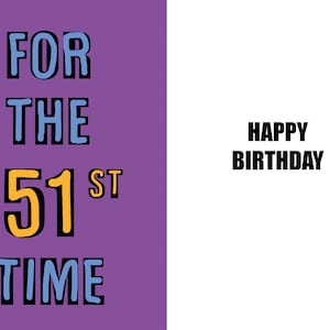Joyeux 51e anniversaire - Carte amusante de 51 ans - 51 ans - une carte pleine d'esprit et d'humour de haute qualité