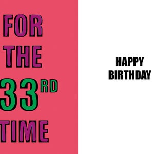 Joyeux 33e anniversaire - Carte drôle de 33e anniversaire - 33 ans - une carte pleine d'esprit et d'humour de haute qualité