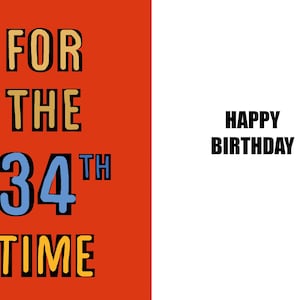 Happy 34th Birthday Karte - 34th Birthday Karte - 34 Jahre alt - eine witzige und hochwertige Karte