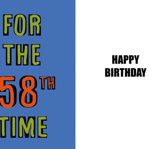 Joyeux 58e anniversaire - Carte drôle de 58e anniversaire - 58 ans - une carte pleine d'esprit et d'humour de haute qualité