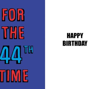 Joyeux 44e anniversaire - Carte drôle de 44e anniversaire - 44 ans - une carte pleine d'esprit et d'humour de haute qualité
