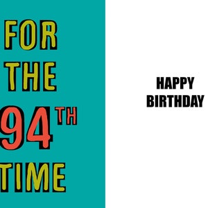 Joyeux 94e anniversaire - Carte drôle de 94e anniversaire - 94 ans - une carte pleine d'esprit et d'humour de haute qualité