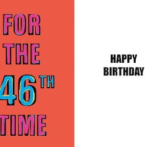 Joyeux 46e anniversaire - Carte drôle de 46e anniversaire - 46 ans - une carte pleine d'esprit et d'humour de haute qualité