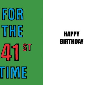 Joyeux 41e anniversaire - Carte drôle de 41e anniversaire - 41 ans - une carte pleine d'esprit et d'humour de haute qualité