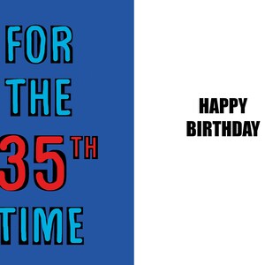Joyeux 35e anniversaire - Carte drôle de 35e anniversaire - 35 ans - une carte pleine d'esprit et d'humour de haute qualité