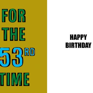 Joyeux 53e anniversaire - Carte drôle de 53e anniversaire - 53 ans - une carte pleine d'esprit et d'humour de haute qualité