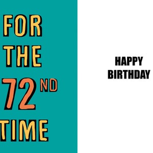 Happy 72nd Birthday Karte - 72 Jahre alt - Geburtstagskarte 72 Jahre alt - eine witzige und hochwertige Karte