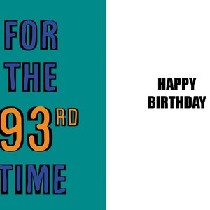 Gelukkige 93e verjaardag - grappige 93e verjaardagskaart - 93 jaar oud - een geestige en humoristische kaart van hoge kwaliteit