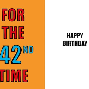 Joyeux 42e anniversaire - Carte drôle de 42e anniversaire - 42 ans - une carte pleine d'esprit et d'humour de haute qualité