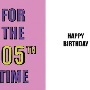 Geburtstagskarte - 105 Jahre alt - Lustige Geburtstagskarte zum 105ten Geburtstag - 105 Jahre alt - eine witzige und qualitativ hochwertige Karte
