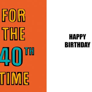 Buon 40° compleanno - Divertente biglietto di auguri per il 40° compleanno - 40 anni - un biglietto di alta qualità spiritoso e divertente/