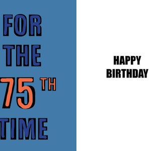 Happy 75th Birthday Karte - 75 Jahre alt - Geburtstagskarte 75 Jahre alt - eine witzige und humorvolle hochwertige Karte