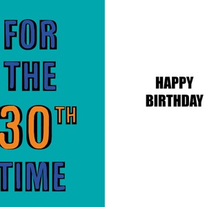 Happy 30th Birthday - Lustige 30 Jahre Geburtstagskarte - 30 Jahre alt - eine witzige und hochwertige Geburtstagskarte