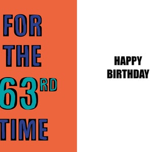 Joyeux 63e anniversaire - Carte drôle de 63e anniversaire - 63 ans - une carte pleine d'esprit et d'humour de haute qualité