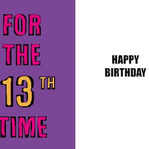 Happy 13th Birthday Karte - 13 Jahre Geburtstagskarte - 13 Jahre alt - eine witzige und hochwertige Karte