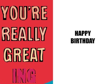 GREAT-ING card. Funny, irreverent birthday card