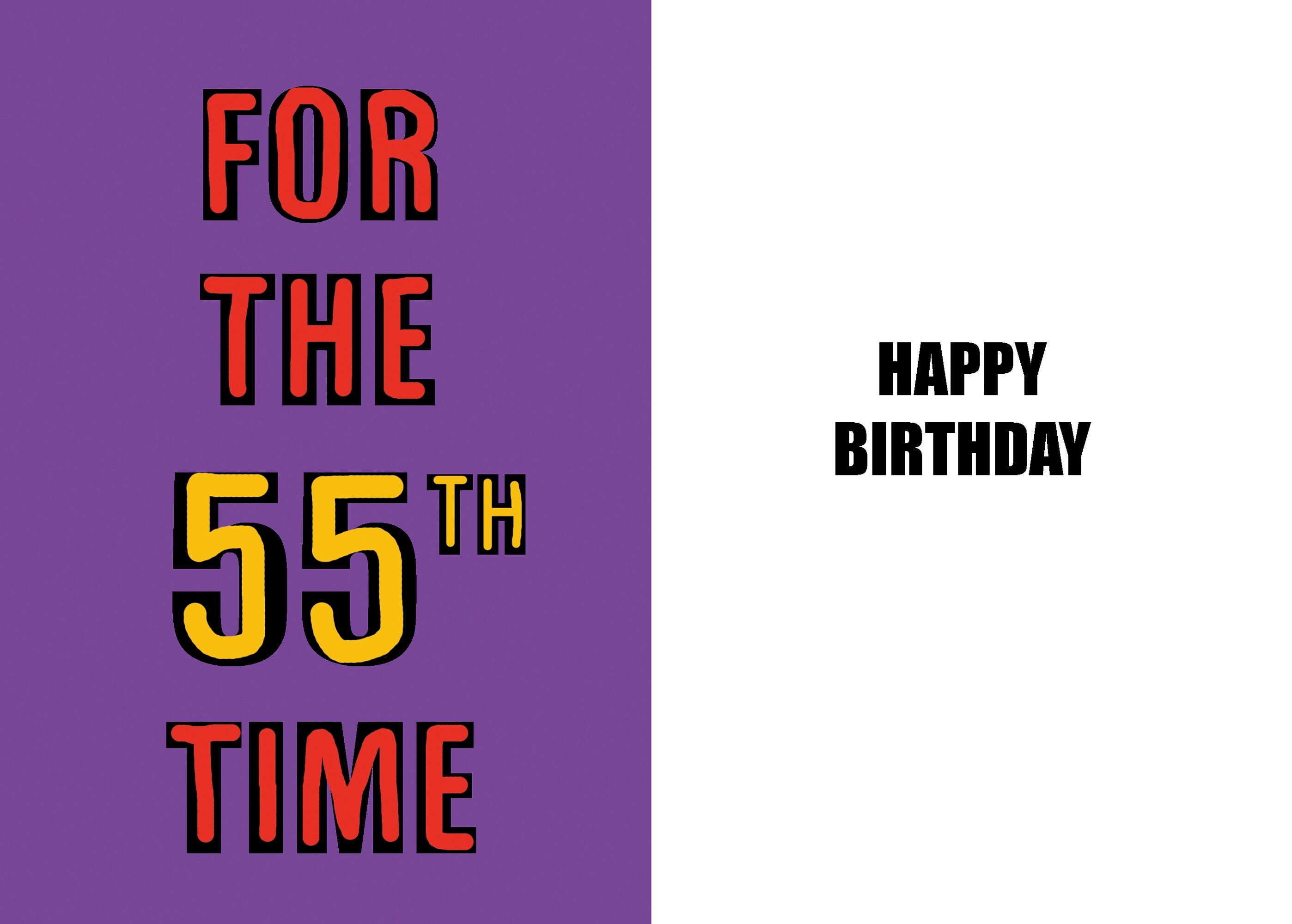 Happy 55th Birthday - Funny 55th Birthday Card - 55 Years Old - a Witty ...