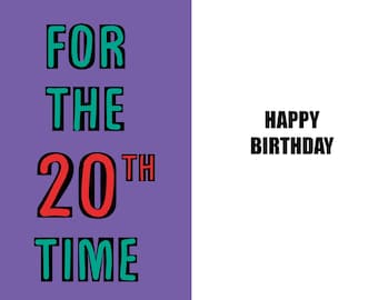 Funny 20th Birthday Card - Happy 20th Birthday - 20 years old - a witty, humorous high quality card