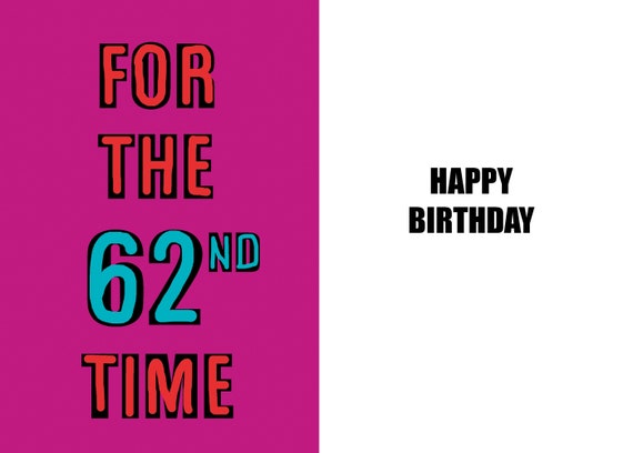 Happy 62nd Birthday Funny 62nd Birthday Card 62 Years Old - Etsy Denmark