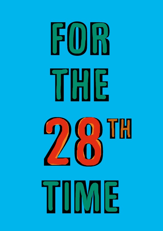Happy 28th Birthday Funny 28th Birthday Card 28 Years Old - Etsy Happy 28th Birthday Funny 28th Birthday Card 28 Years Old - Etsy