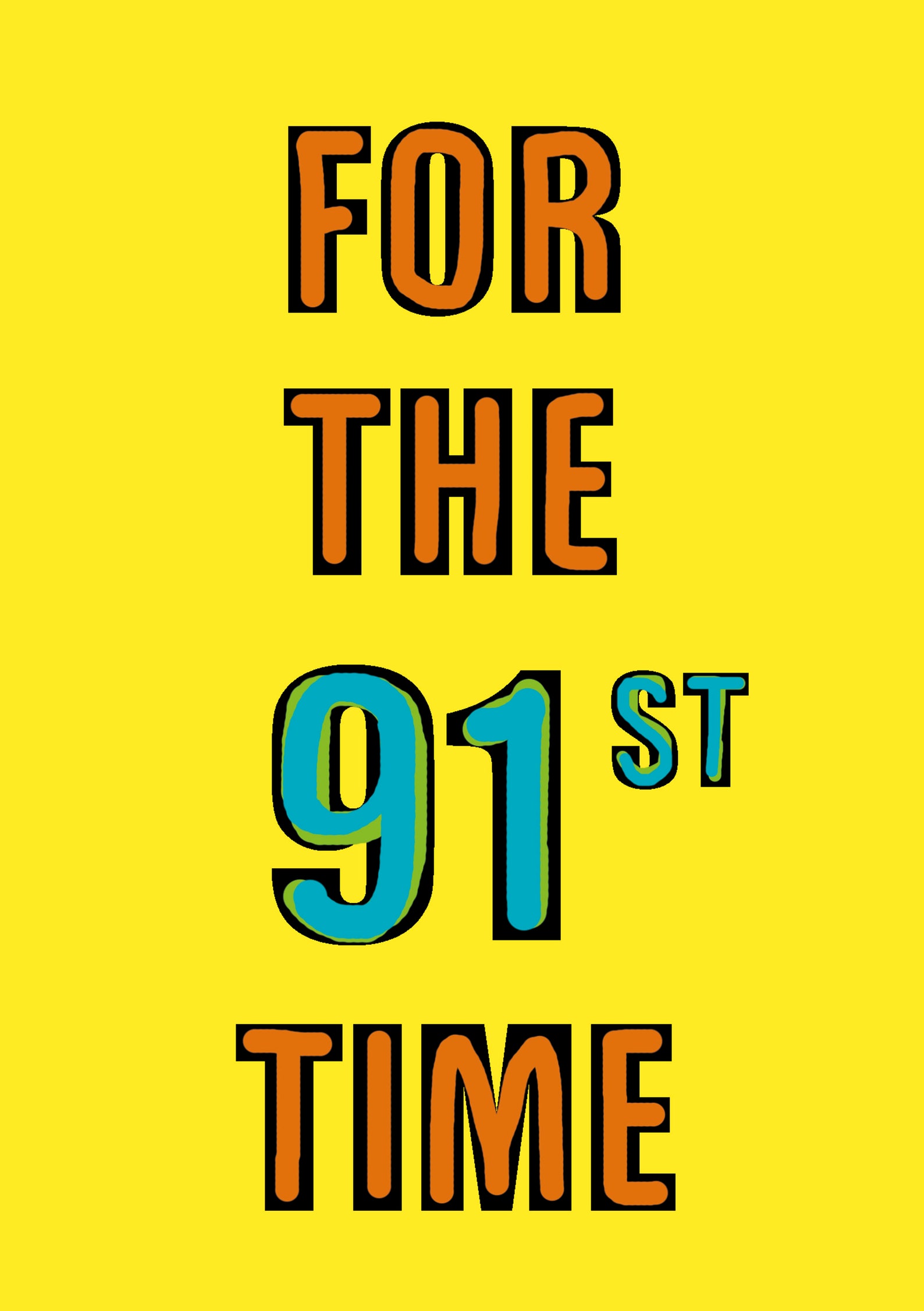happy-91st-birthday-funny-91st-birthday-card-91-years-old-a-witty-and