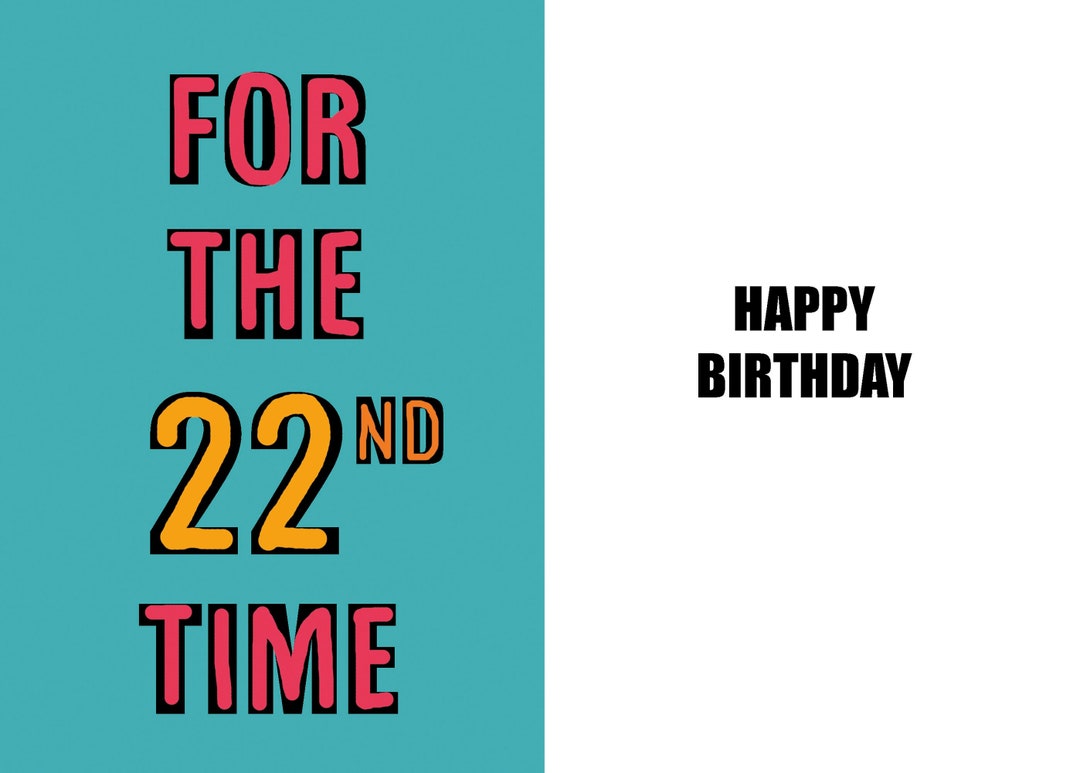 Happy 22nd Birthday Funny 22nd Birthday Card 22 Years Old a Witty