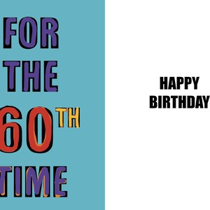 Happy 60th Birthday - Lustige Karte zum 60. Geburtstag - 60 Jahre alt - eine witzige und humorvolle hochwertige Karte
