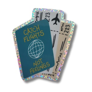 Adesivo de vinil brilhante Catch Flights Not Feelings, adesivo para viajante, comissário de bordo, viajante do mundo, agente | Salt and Paper Prints