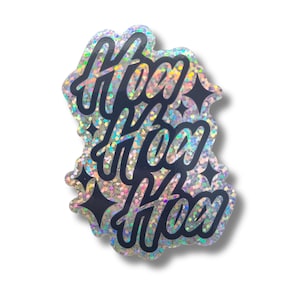 Adesivo olografico glitterato Hoa Hoa Hoa, crepuscolo, adesivo regalo di compleanno per laptop o bottiglia, regalo per amico / Stampe di sale e carta