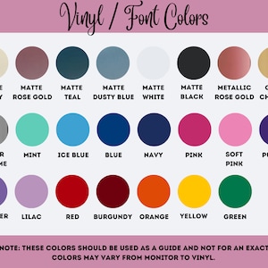 May include: A chart displaying 24 vinyl and font colours for crafting projects. The colours are arranged in rows and labelled with their names, such as Matte Ivory, Rose Gold, Teal, Dusty Blue, White, Black, Metallic Rose Gold, Gold Chrome, Silver Chrome, Mint, Ice Blue, Blue, Navy, Pink, Soft Pink, Purple, Lavender, Lilac, Red, Burgundy, Orange, Yellow, and Green. The text at the bottom of the chart reads "PLEASE NOTE: THESE COLOURS SHOULD BE USED AS A GUIDE AND NOT FOR AN EXACT MATCH. COLOURS MAY VARY FROM MONITOR TO VINYL."