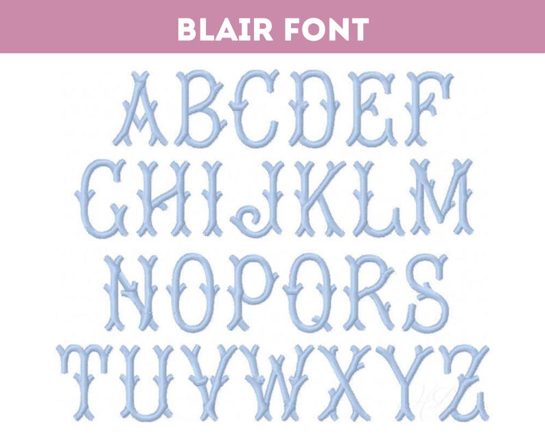 May include: A light blue alphabet in a decorative font called "Blair Font". The letters are stylized with a branch-like design.