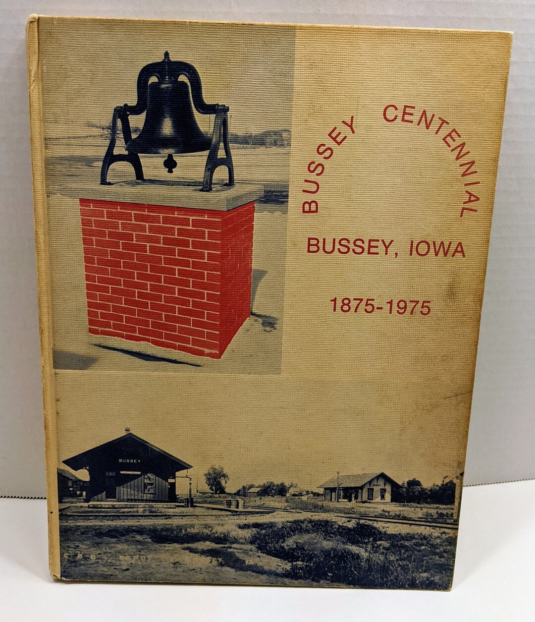 Bussey Iowa Centennial Book 18751975 Iowa History Book Lots of Photos