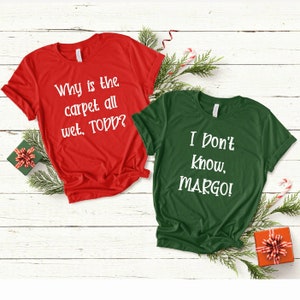 Christmas Vacation shirt, Margo and Todd