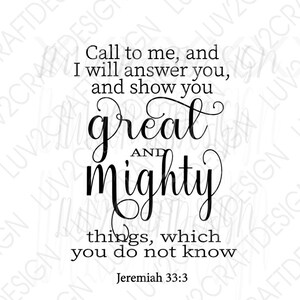 SVG/PNG/DXF/Jpg -Call to me and I will answer you Jeremiah 33:3 - Cut with Cricut/Print and Frame
