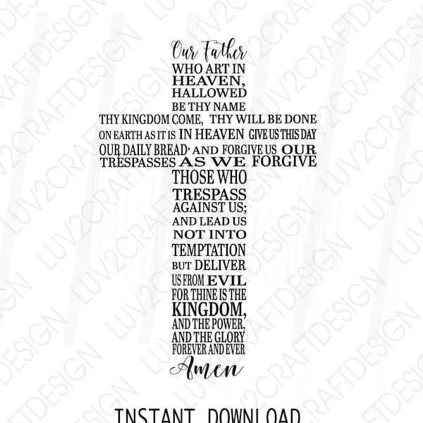 SVG/PNG/JPG -Cross - The Lords Prayer With Ending ,God svg, Our Father svg, catholic svg, praying, spiritual, christian svg