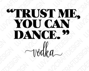 You Can Dance Vodka Etsy