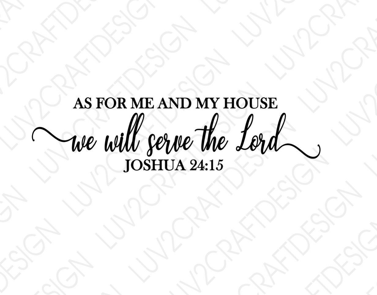 As for Me and My House We Will Serve the Lord Joshua 2415 Etsy UK