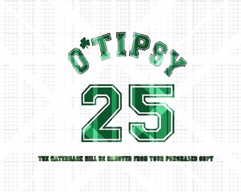 SVG/PNG/JPG -  O&#39;Tipsy - Digital Download - No physical item will be sent - Instant Download - Make St. Paddy&#39;s Day T-Shirt St Patricks Day